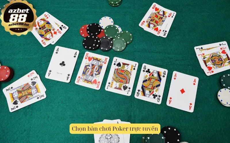 Chọn bàn chơi Poker trực tuyến