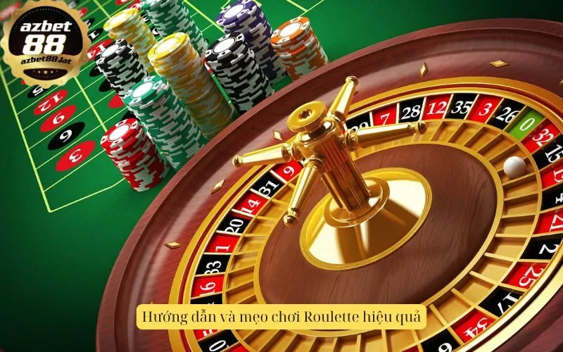 Hướng dẫn và mẹo chơi Roulette hiệu quả
