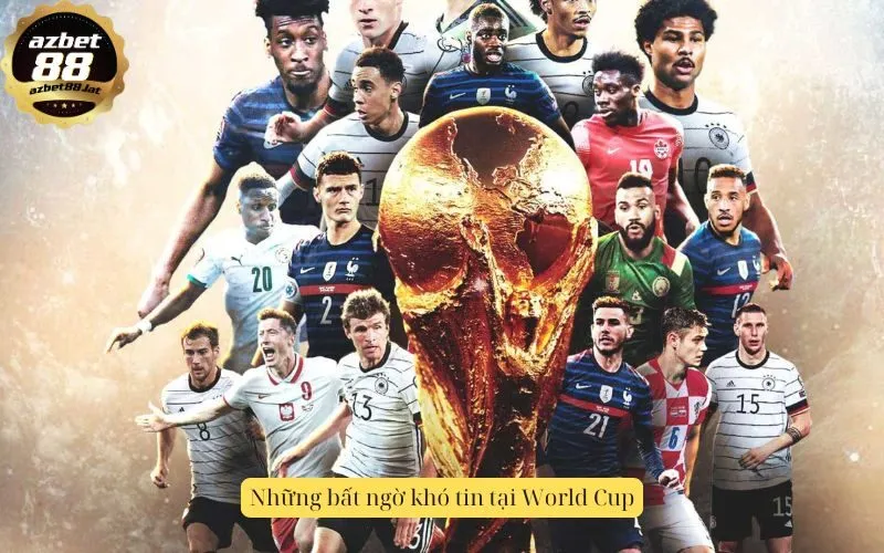 Những bất ngờ khó tin tại World Cup