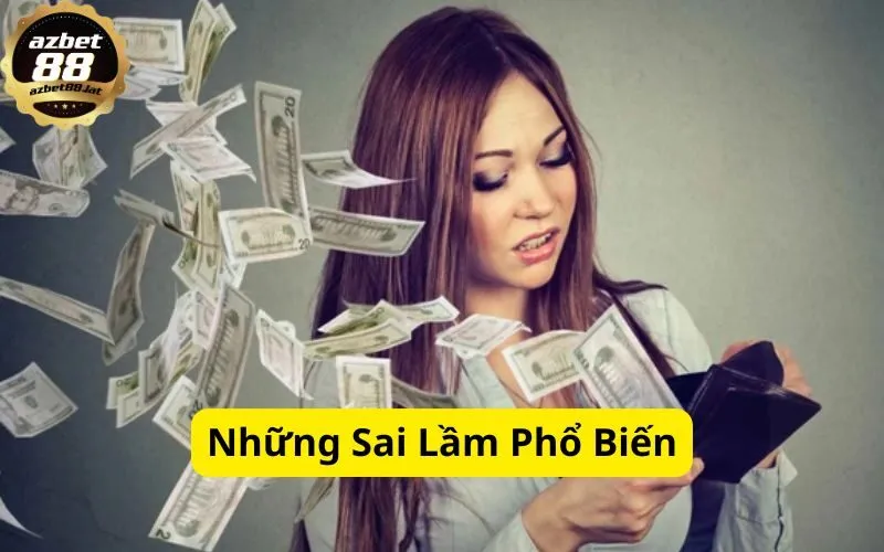 Những Sai Lầm Phổ Biến