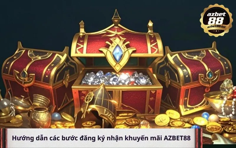 Hướng dẫn các bước đăng ký nhận khuyến mãi AZBET88